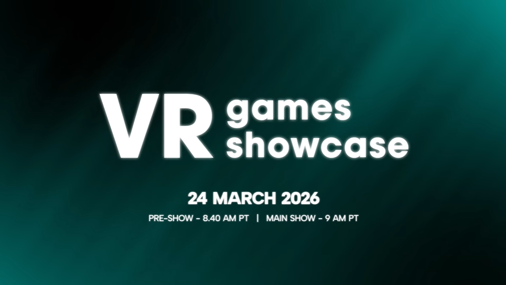 3月24日上午9点！VR Games Showcase直播多款新游资讯